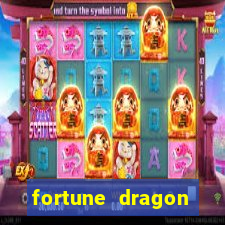 fortune dragon dinheiro infinito